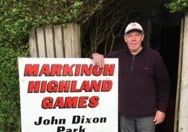 Shane Fenton, who is secretary of the Markinch Games and heavily involved in the games season.