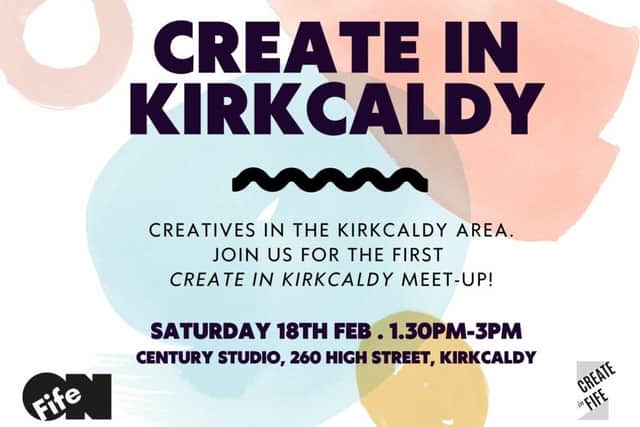 The first Create in Kirkcaldy meet up takes place at the weekend.