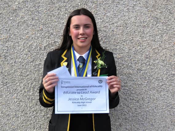Jessica McGregor, from Kirkcaldy High School, was presented with an Educate to Lead Award by the Kirkcaldy branch of Soroptimist International.