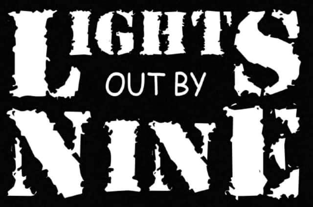 Lights Out By Nine