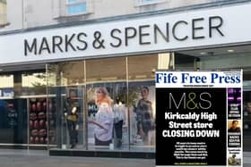 News of M&S closure was broken  by the Fife Free Press five years ago this week (Pics: Fife Free Press)