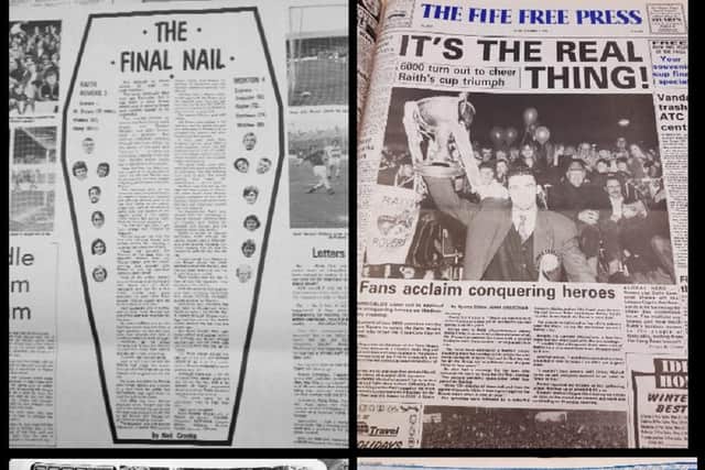 The final nail, a controversial coffin shaped back page to mark Raith Rovers relegation in 1977; front page to celebrate the club's remarkable Coca Cola Cup victory