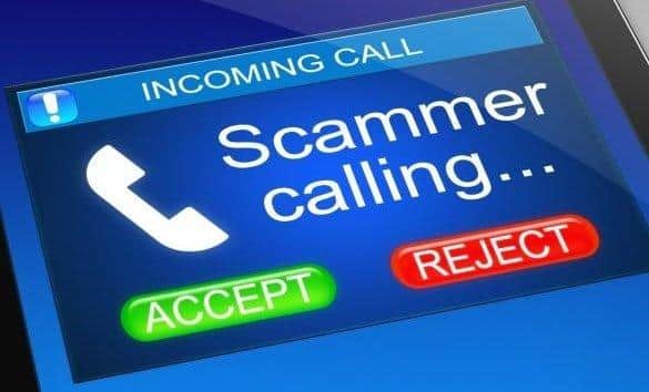 Scam calls have bene reported in Fife