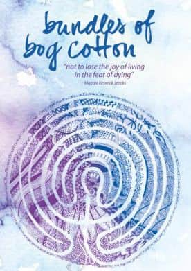 Bundles Of Bog Coptton - new book from Maggie's Centres' creative writing groups in Scotland
