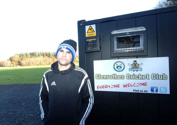 Glenrothes Cricket Club chairman Kenny Chrichton hopes hey can put a stop to the vandalism (Pic FPA).
