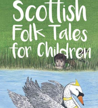 Scottish Folk Tales for Children includes The Witch of Fife which is one of Judy Patersons best-loved tales and it is part of a collection of stories to be enjoyed by seven to 11-year-old readers along with illustrations by fellow Fifer Sally Daly.