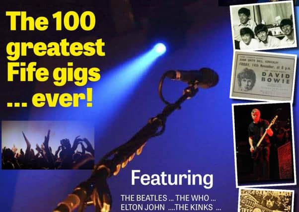 FP100 cover - 100 greatest gigs staged in Fife