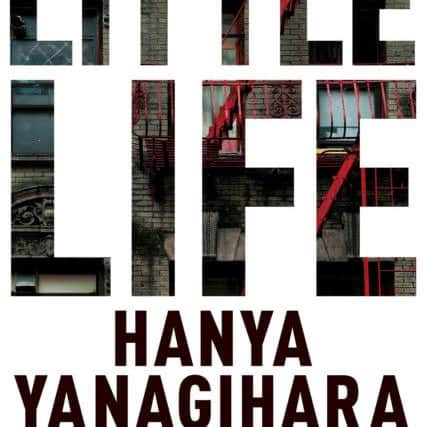 Hanya Yanagihara: A Little Life