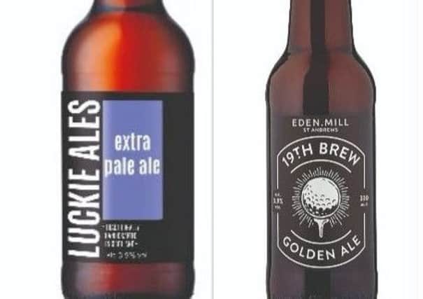 Extra Pale Ale from Luckie Ales in Leven and 19th Brew from Eden Mill in St Andrews