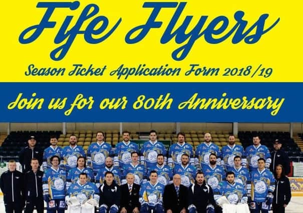 Fife Flyers launch season tickets for 2018-19 - the club's 80th anniversary season.