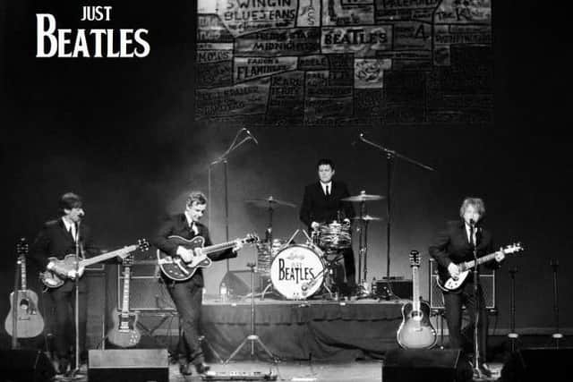 Just Beatles are performing at The Alhambra Theatre in Dunfermline on May 26.