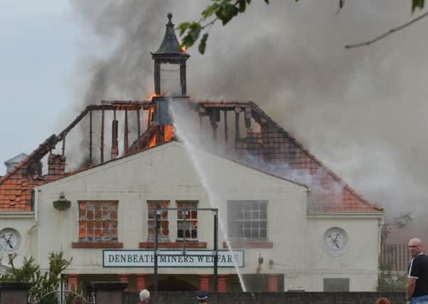 Denbeath Miners Welfare Club was gutted by a fire last year.