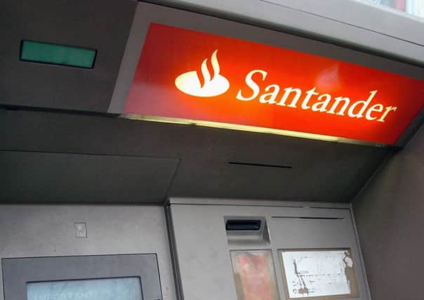 Santander are closing two Fife branches.
