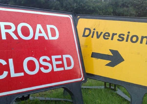 Diversions will be in place.