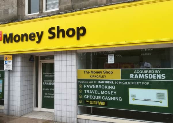 The Money Shop, High Street, Kirkcaldy