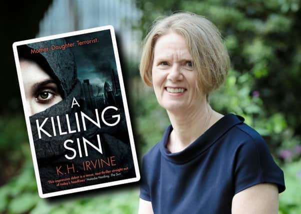 Karen Irvine's first book, A Killing Sin, is out now.